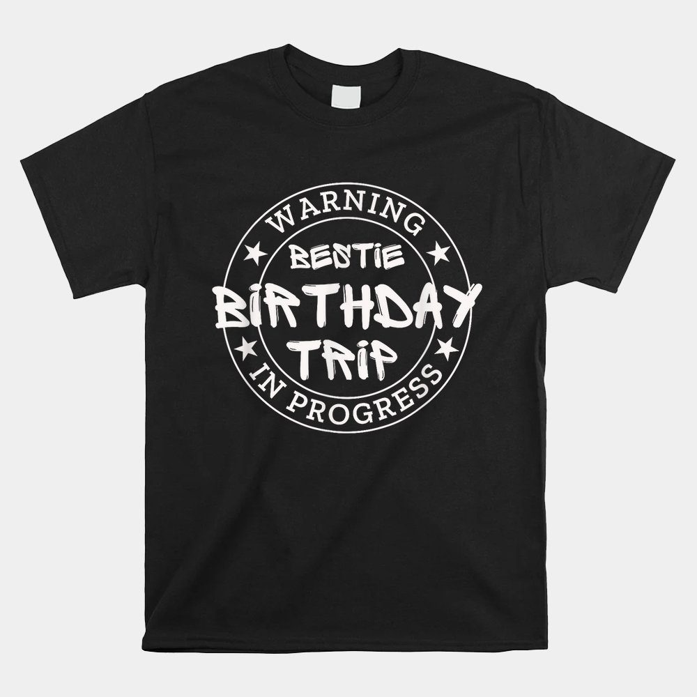 Trip In Progress Matching Bd Unisex T-Shirt